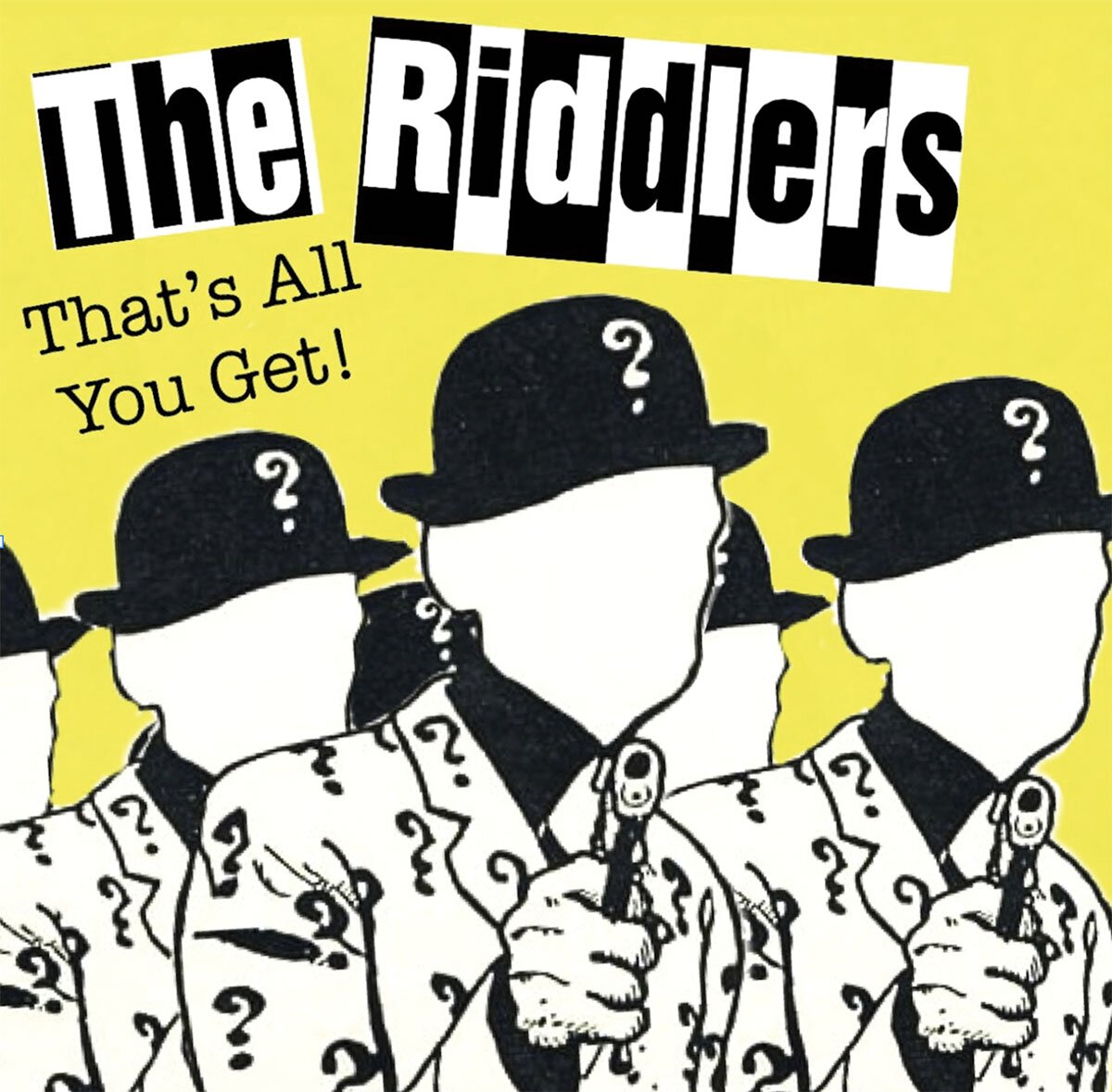 The Riddlers - That's All You Get! - CD Cover